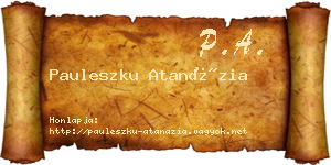 Pauleszku Atanázia névjegykártya